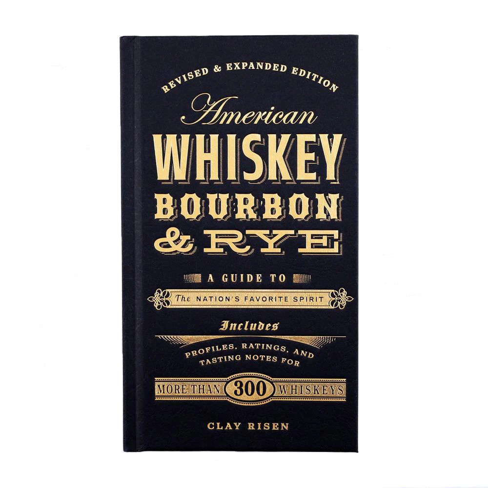 American Whiskey, Bourbon, & Rye 3 American Whiskey, Bourbon, & Rye