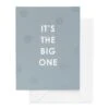 It's The Big One Card -Home Furnishings Shop bir107